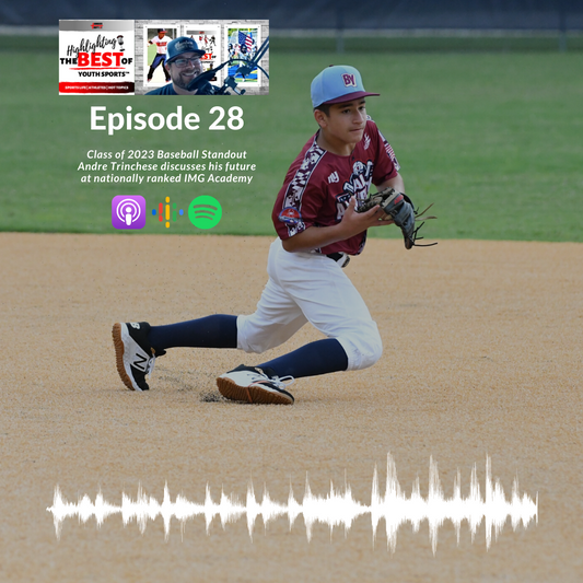 028 - Class of 2023 Baseball Standout Andre Trinchese discusses his future at nationally ranked IMG Academy