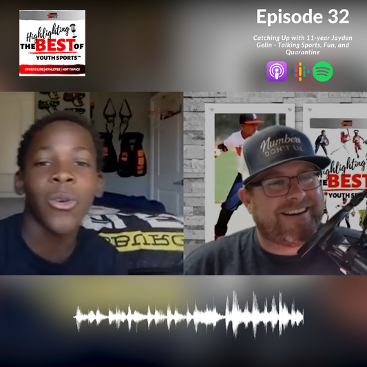 032 Catching Up with 11-year Jayden Gelin - Talking Sports, Fun, and Quarantine