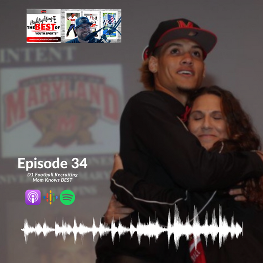 034 - D1 Football Recruiting - Mom Knows BEST