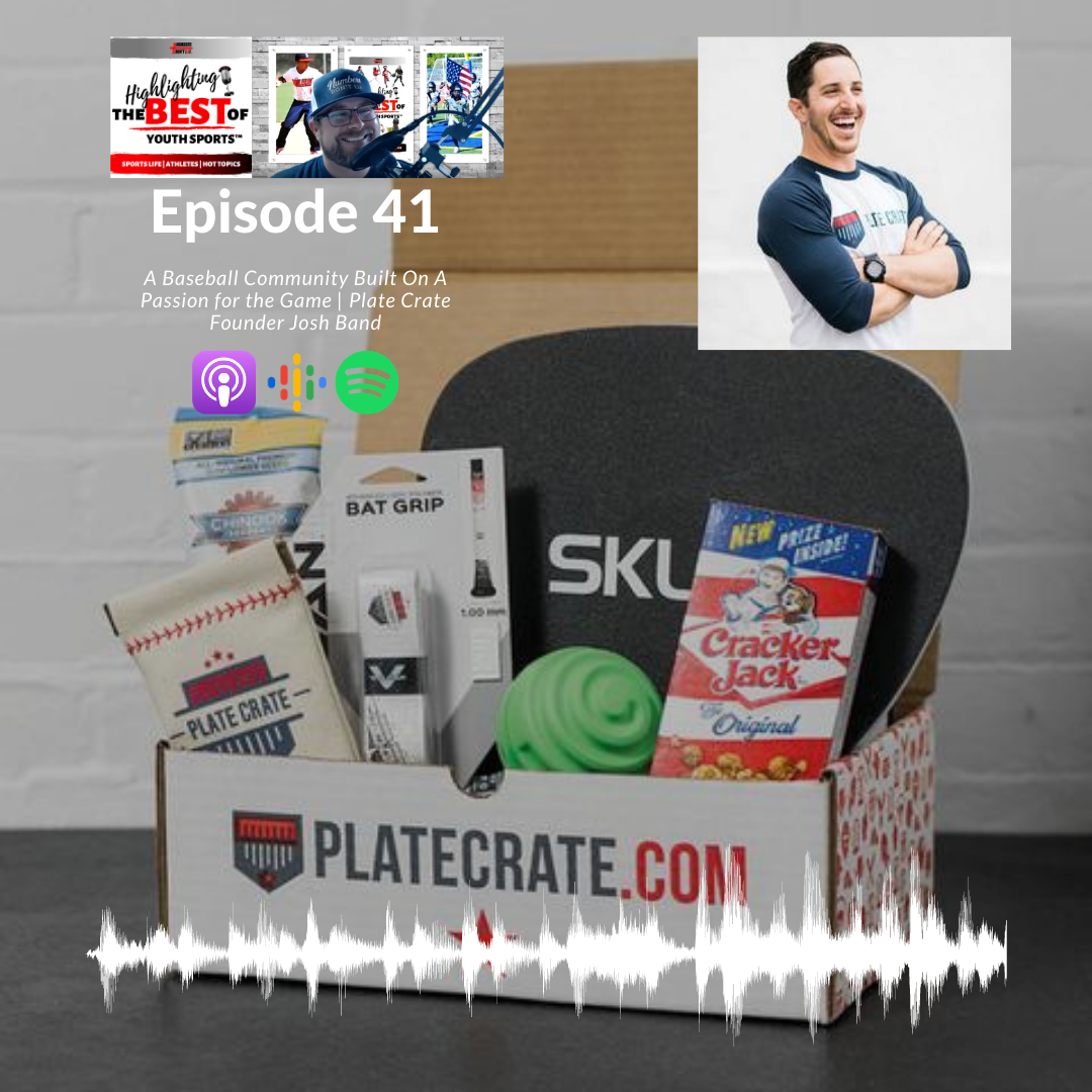 041 - A Baseball Community Built On A Passion for the Game | Plate Crate Founder Josh Band