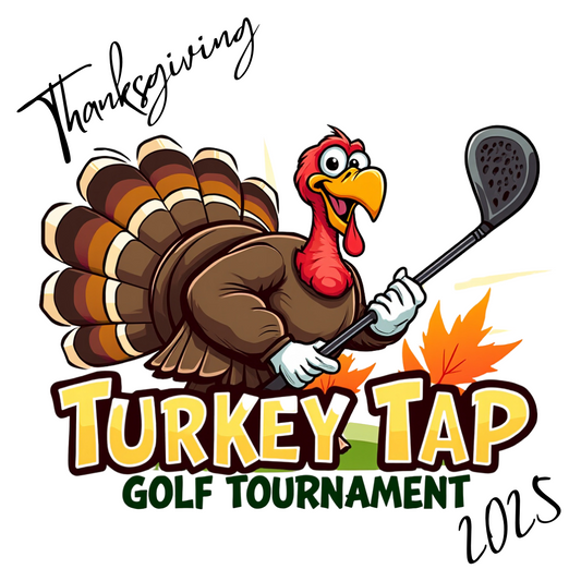 Turkey Tap Golf Tournament 2025 - READ DETAILS BEFORE YOU REGISTER!